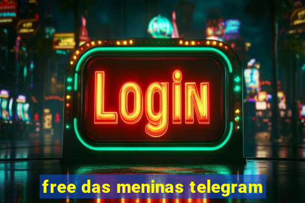 free das meninas telegram